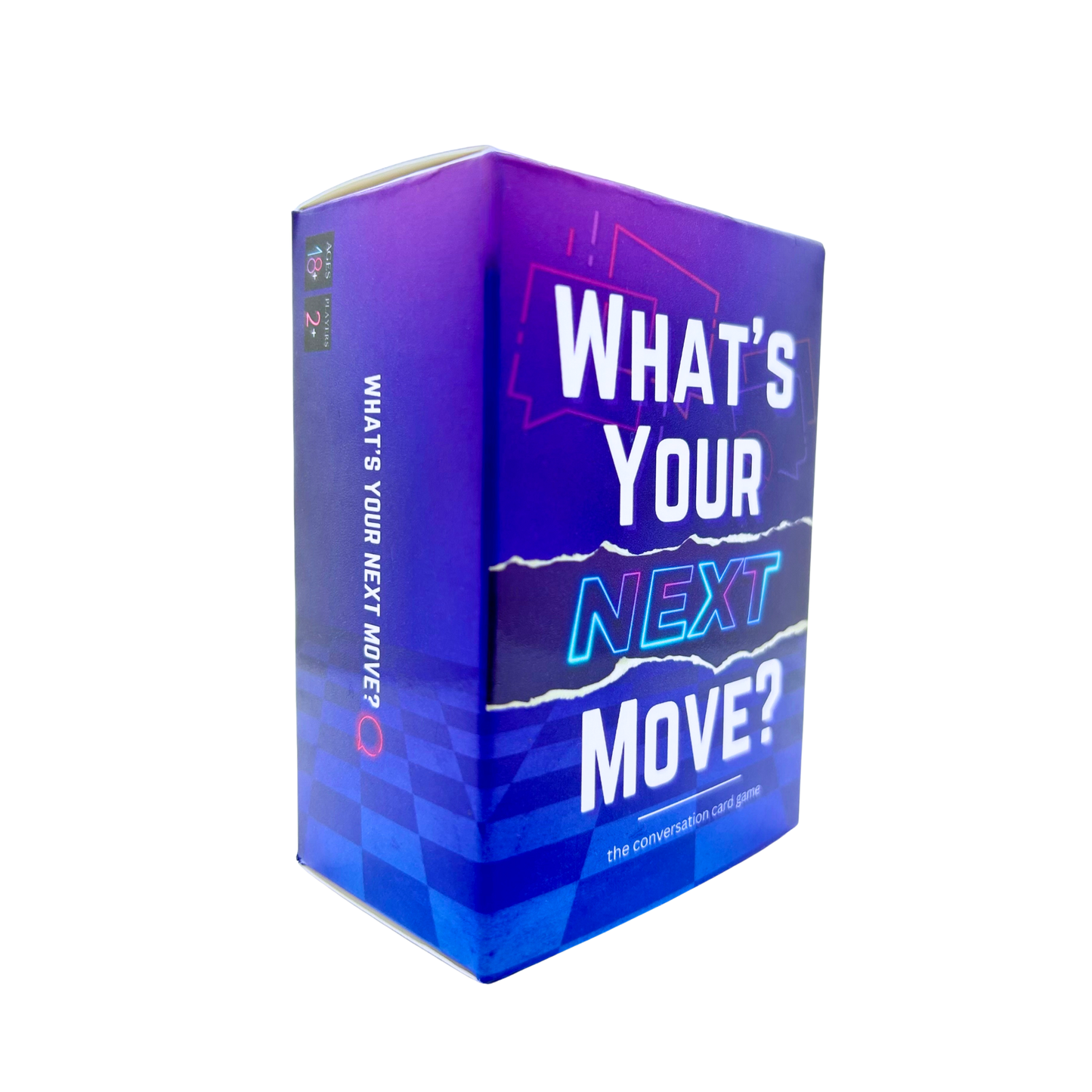 WHAT’S YOUR NEXT MOVE? ®