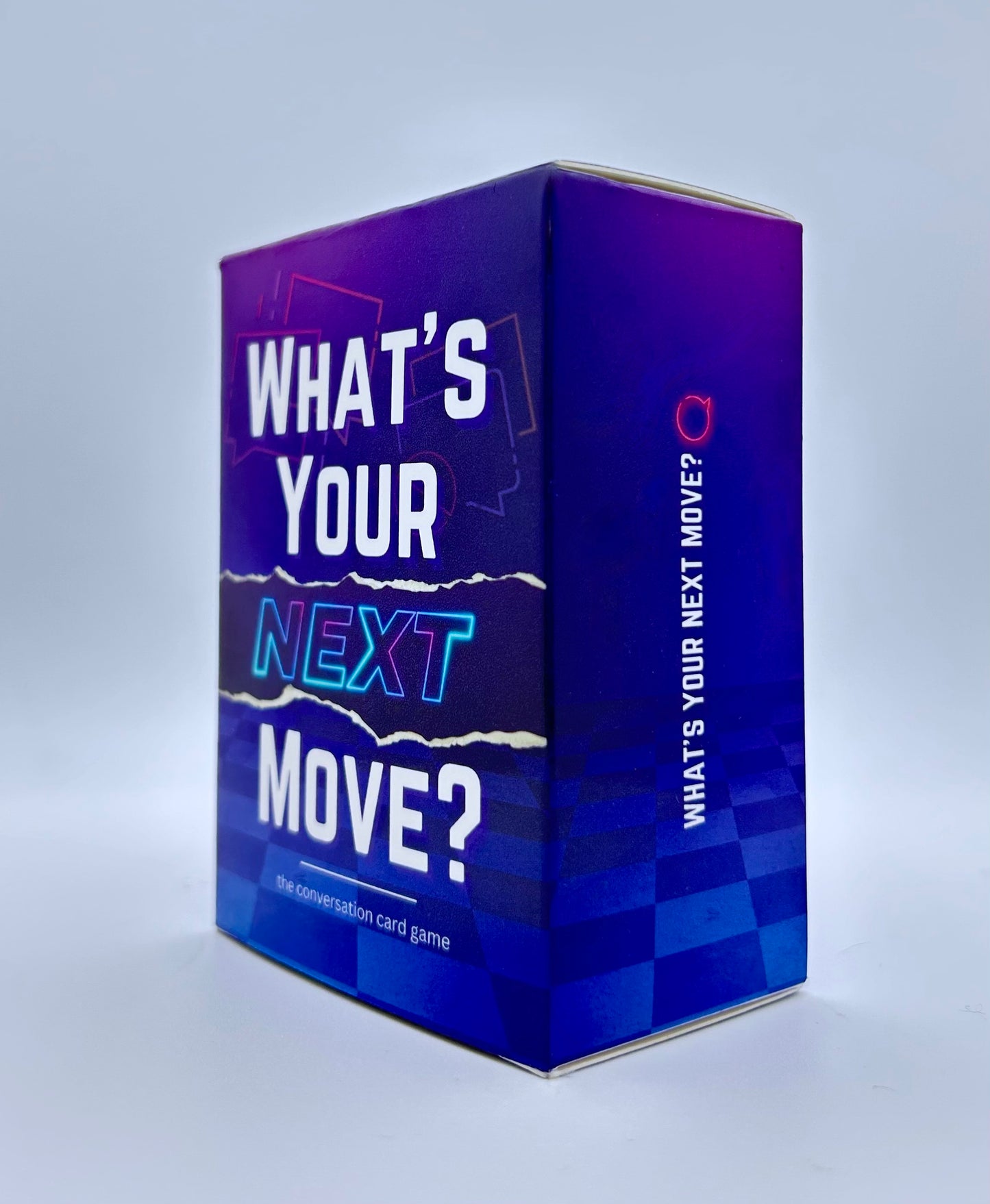 WHAT’S YOUR NEXT MOVE? ®