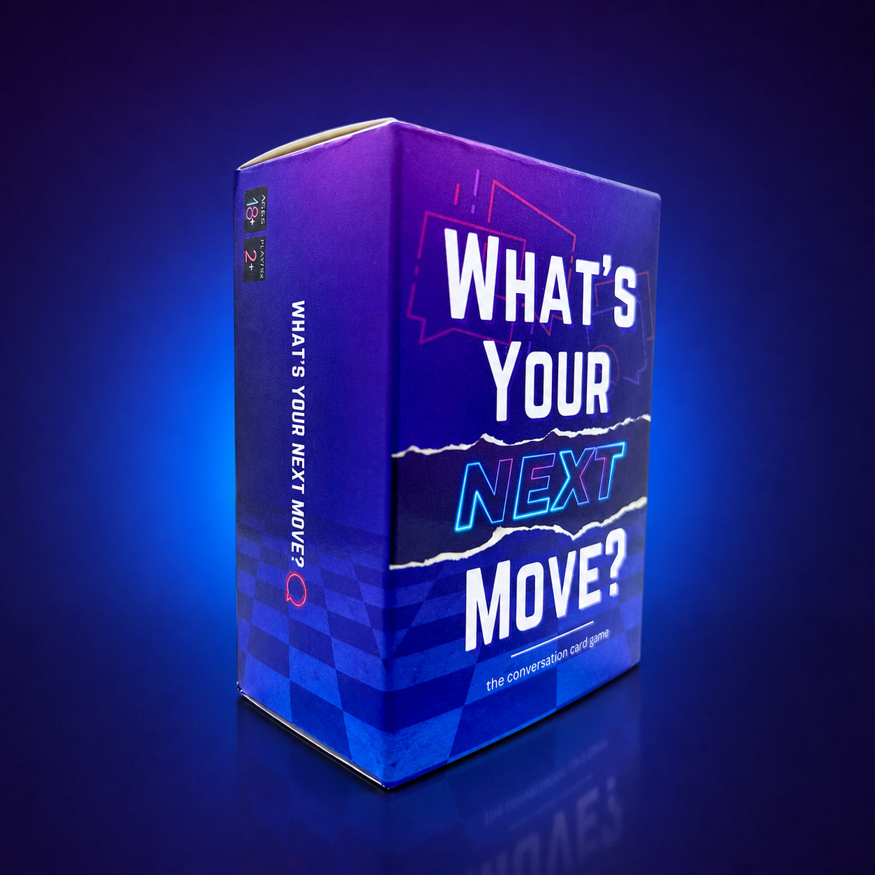 WHAT’S YOUR NEXT MOVE? ®