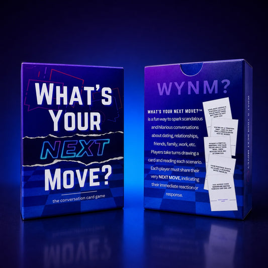 WHAT’S YOUR NEXT MOVE? ®